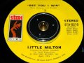 Little Milton - Bet You I Win