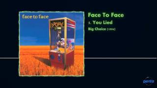 Face To Face - You Lied
