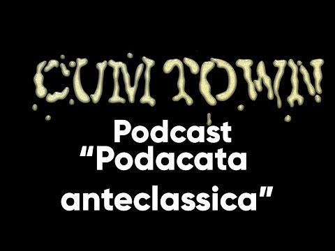 Podacata anteclassica (12-16-2018) - Cum Town Premium (EP 120)