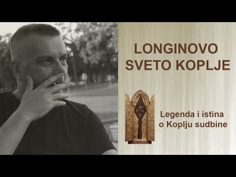 LONGINOVO SVETO KOPLJE, 1. DEO, legenda i istina o koplju sudbine...