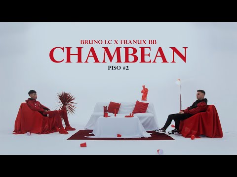 Bruno LC, Franux BB - CHAMBEAN (Video Oficial)