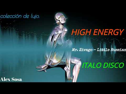 HIGH ENERGY-ITALO DISCO. Mr.zivago - little Russian