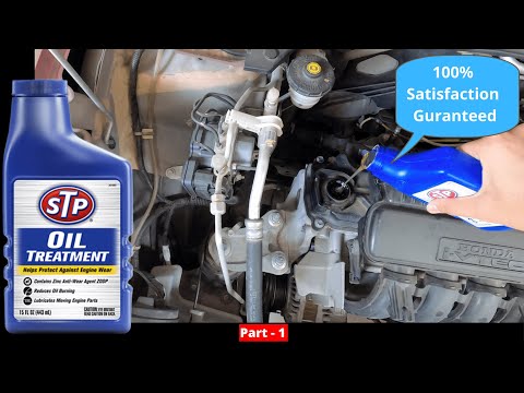 STP ENGINE OIL TREATMENT | PART 1