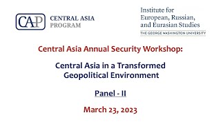 Central Asia Security Workshop: Central Asia in a Transformed Geopolitical Environment (2/4)