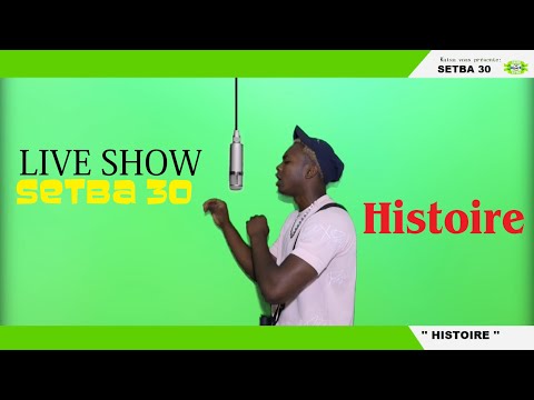 Setba 30 - '' Histoire '' Live show #KatsaRadio