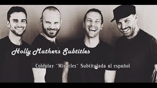 Coldplay - Miracles [Subtitulada al español]
