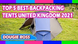 Top 5 Best Backpacking Tents in United Kingdom 2021 - Must see