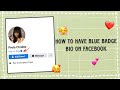 How To Have Blue Badge Bio On Facebook