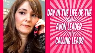 AVON Calling leads..A Day in the Life of an Avon leader