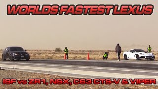 S/C Lexus ISF vs '19 ZR1, '19 NSX, Viper,  10sec CTSV - 1/2 Mile Races