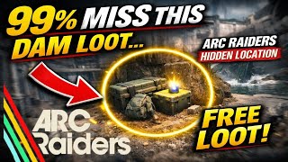 99% MISS This Free Loot On Dam Battlegrounds | ARC Raiders Hidden Location