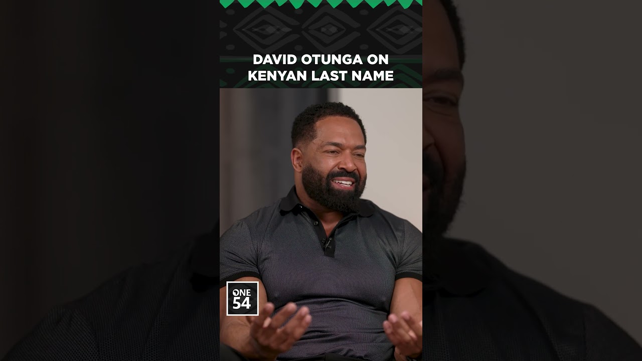 David Otunga On Kenyan Last Name | One54 Africa Podcast