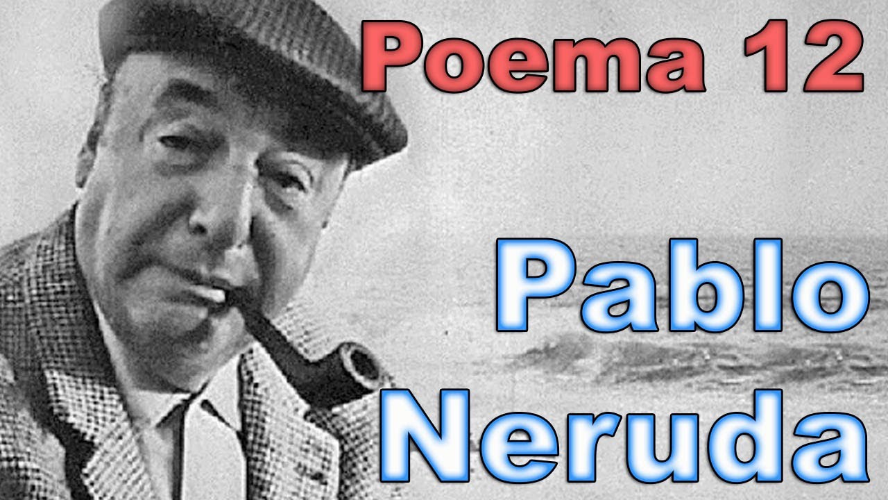 20 POEMAS DE AMOR Y UNA CANCION DESESPERADA - POEMA 12 - Pablo Neruda - Voz FENETÉ