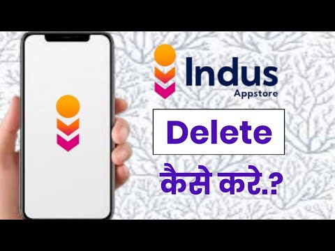 How to delete Indus App Store!! How to delete Indus App Store!!