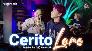 Download lagu Syahiba Saufa ft James AP - Cerito Loro - Duet Loro Ati (ANEKA SAFARI) mp3