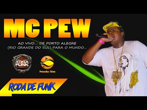 MC Pew :: Ao vivo e pela primeira vez na Roda de Funk :: Lançamento