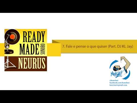 7. Fale e pense o que quiser (Part  DJ KL Jay)