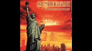 Meshuggah - Contradictions Collapse (FULL ALBUM)