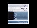 Pequeño gorrión, Manolo Galván, 20 secretos de amor