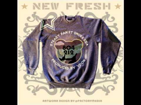 Steadyfam ft Smoke Dza  New Fresh prod by V Don