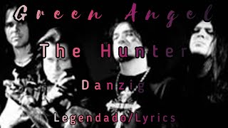 Danzig - The Hunter (legendado - lyrics)