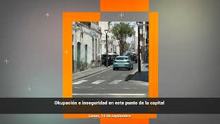 Okupaci&oacute;n e inseguridad en este punto de la capital&nbsp;