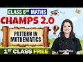Pattern In Mathematics Class 6th CHAMPS 2 0 Maths First Free Class Pooja Mam