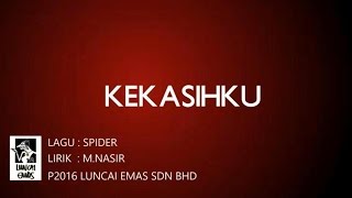 Spider - Kekasihku - Official Lirik Video