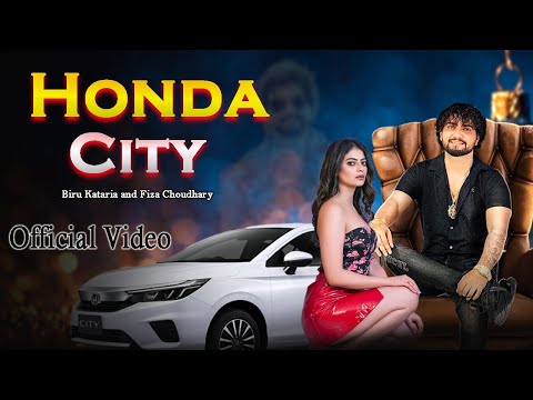 Honda City  | Yaar Lera Gadi 3 Pone 2 Crore Ki | Dhai Lakh Ka Suit Song | Biru Kataria | Fiza
