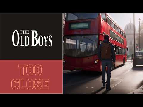 Too Close - The Old Boys play Alex Clare