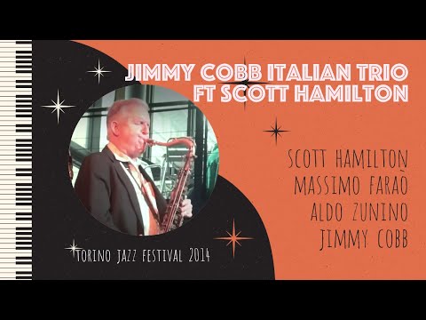 Jimmy Cobb Trio feat Scott Hamilton at Torino Jazz Festival 2014