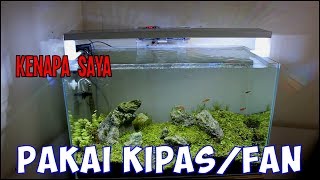 Kipas/Fan - Cara Efektif Menurunkan Suhu Air Aquarium
