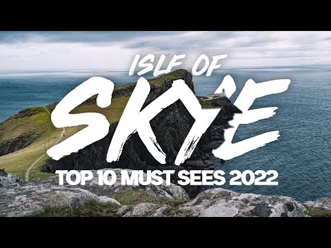ISLE OF SKYE MUST SEE Places in 2022 | TOP 10 Isle of Skye Must Sees 2022 & How To Find Them!