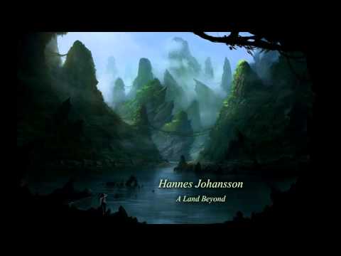 Hannes Johansson - 'A Land Beyond' - Atmospheric & Adventurous Game Music