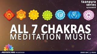 All 7 CHAKRAS MEDITATION BALANCING & HEALING MUSIC | Taanpura Series | M16CS3T8