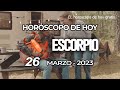 🤑TU SERÁS EL PROXIMO MILLONARIO💲 MONHI VIDENTE🔮 Horoscopo de hoy ESCORPIO 26 DE MARZO 2023 ❤️