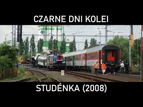 CZARNE DNI KOLEI #9 - Comenius. Katastrofa kolejowa w Studénce (2008)
