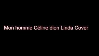 Mon homme Céline Dion  Linda cover