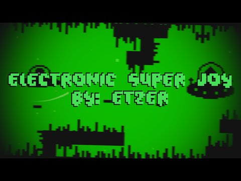Electronic Super Joy by Etzer :3