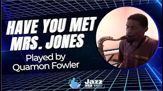 Have You Met Mrs. Jones Played by Quamon Fowler