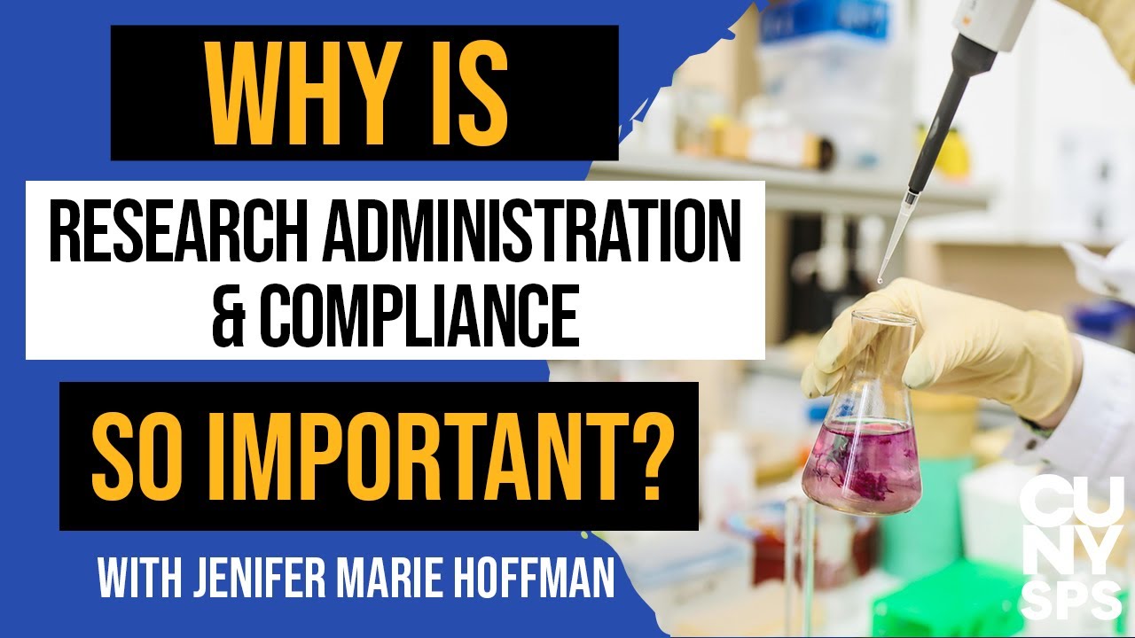 Why is Research Administration and Compliance so important? | CUNY SPS