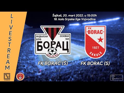 [20.03.2022.] FK "BORAC" Šajkaš - FK "BORAC" Sakule (Full match Livestream)