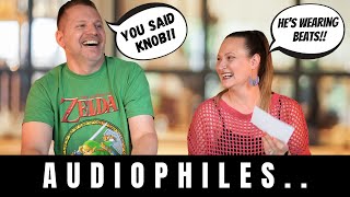 YOU Might Be an Audiophile IF... Top 10!!