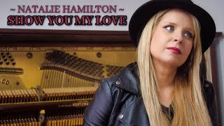 Natalie Hamilton - Show You My Love - Studio Version