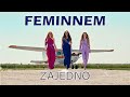 FEMINNEM - ZAJEDNO ( official video 2022.)#feminnem #zajedno