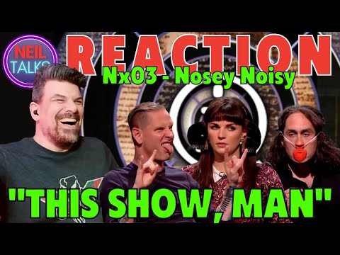 CLASSIC QI REACTION Series N Ep 3 XL - Nosey Noisy (Aisling Bea, Corey Taylor SLIPKNOT, Ross Noble)