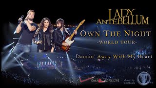 Lady Antebellum - Dancin&#39; Away With My Heart&quot; (Own The Night World Tour Live) 1080p