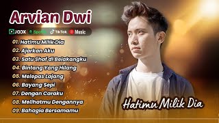 Download lagu Arvian Dwi - HATIMU MILIK DIA | AJARKAN AKU | BINTANG YANG HILANG | MELEPAS LAJANG |POP INDO TERBARU mp3