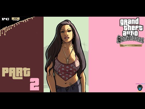 GTA SAN ANDREAS DEFINITIVE EDITION Gameplay Walkthrough Part 2 [4K 60FPS PC] - No Commentary