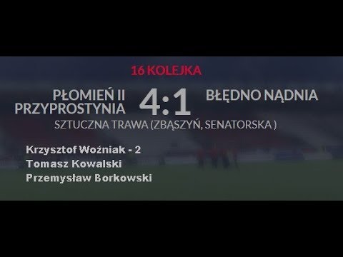 Płomień B Przyprostynia - Błędno Nądnia 4:1